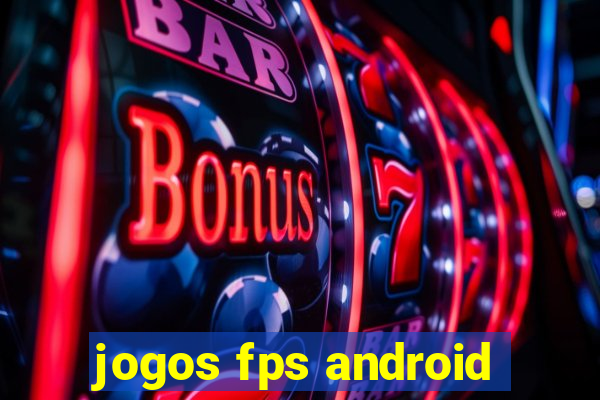 jogos fps android